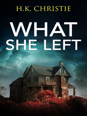 cover image of What She Left